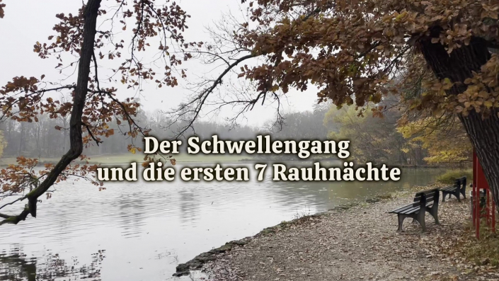 Video Schwellengang und Rauhnächte 1-7